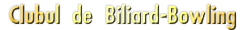 Clubul de Biliard-Bowling